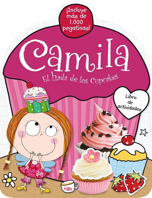 CAMILA EL HADA DE LOS CUPCAKES LIBRO DE ACTIVIDADES | 9788421689301 | SCOLLEN, CHRIS | Llibreria Ombra | Llibreria online de Rubí, Barcelona | Comprar llibres en català i castellà online