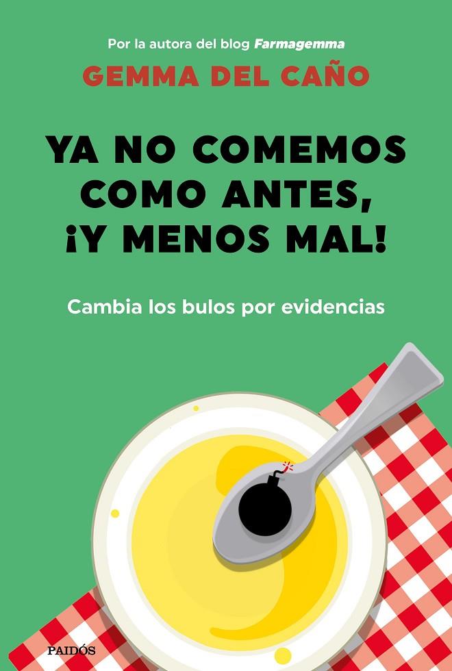 YA NO COMEMOS COMO ANTES, ¡Y MENOS MAL! | 9788449337208 | CAÑO, GEMMA DEL | Llibreria Ombra | Llibreria online de Rubí, Barcelona | Comprar llibres en català i castellà online