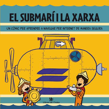 EL SUBMARI I LA XARXA | 9788494008856 | MANUEL CLAVERO | Llibreria Ombra | Llibreria online de Rubí, Barcelona | Comprar llibres en català i castellà online