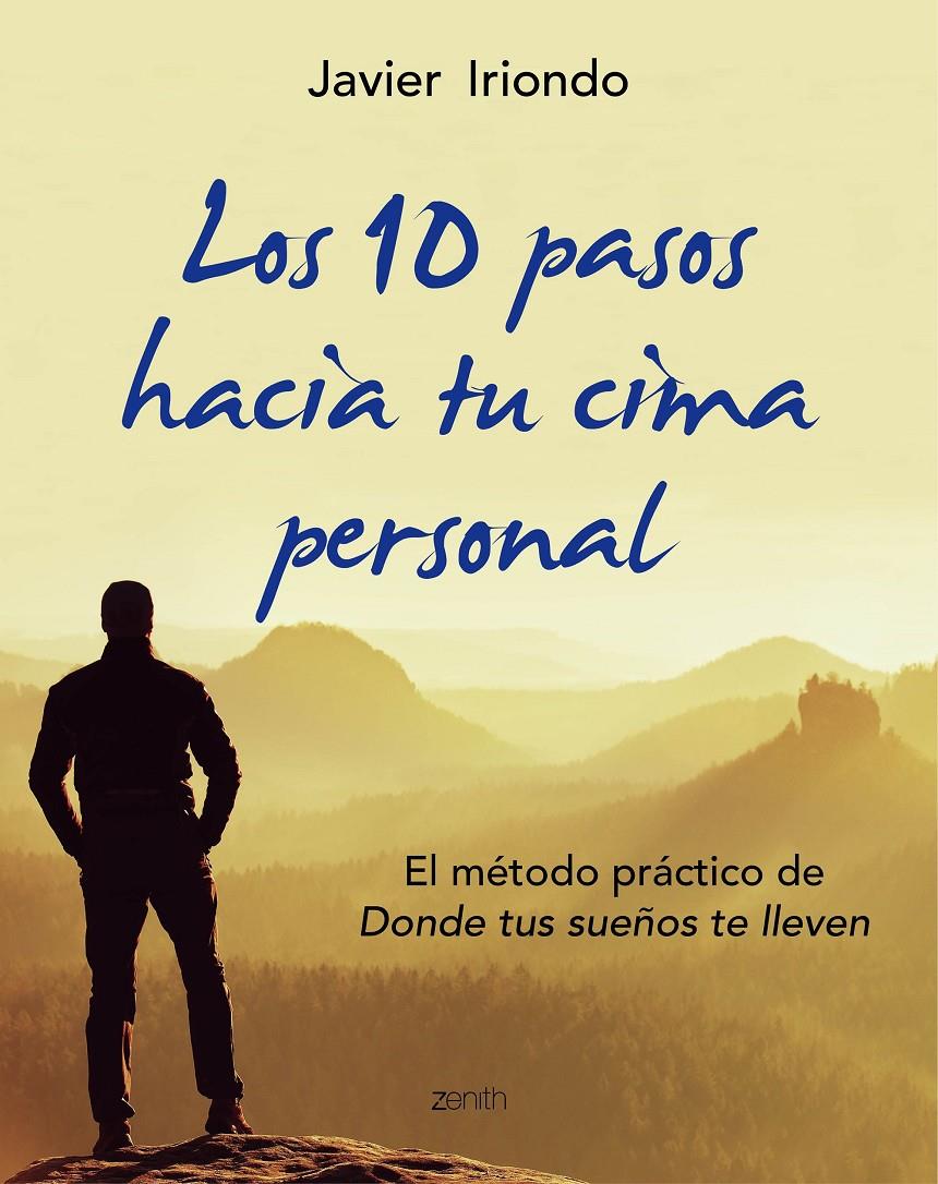 LOS 10 PASOS HACIA TU CIMA PERSONAL | 9788408150107 | JAVIER IRIONDO NARVAIZA | Llibreria Ombra | Llibreria online de Rubí, Barcelona | Comprar llibres en català i castellà online