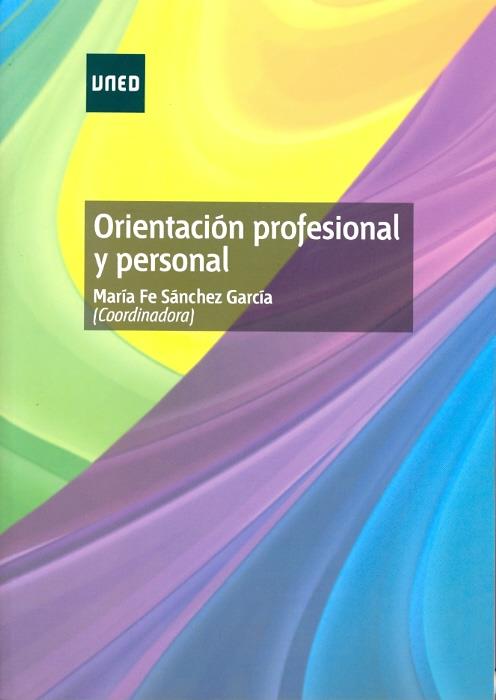 ORIENTACIÓN PROFESIONAL Y PERSONAL | 9788436266931 | SÁNCHEZ GARCÍA, MARÍA FE | Llibreria Ombra | Llibreria online de Rubí, Barcelona | Comprar llibres en català i castellà online