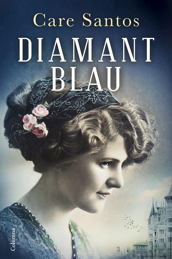 DIAMANT BLAU | 9788466420037 | CARE SANTOS | Llibreria Ombra | Llibreria online de Rubí, Barcelona | Comprar llibres en català i castellà online