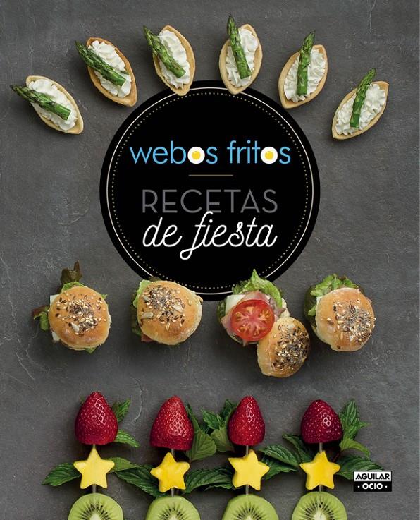 RECETAS DE FIESTA. WEBOS FRITOS | 9788403507739 | PÉREZ,SUSANA/CEREZO,JESÚS | Llibreria Ombra | Llibreria online de Rubí, Barcelona | Comprar llibres en català i castellà online