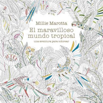 MARAVILLOSO MUNDO TROPICAL | 9788419094032 | MAROTTA, MILLIE | Llibreria Ombra | Llibreria online de Rubí, Barcelona | Comprar llibres en català i castellà online