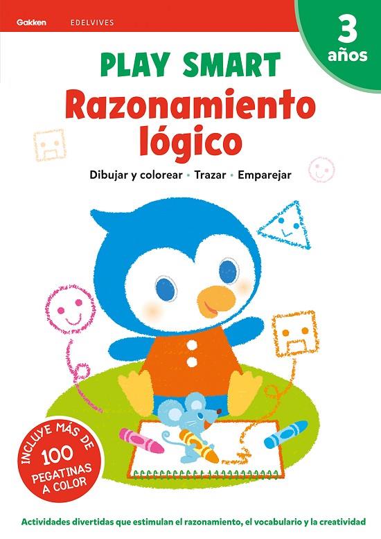 PLAY SMART : RAZONAMIENTO LÓGICO. 3 AÑOS | 9788414028216 | EQUIPO GAKKEN | Llibreria Ombra | Llibreria online de Rubí, Barcelona | Comprar llibres en català i castellà online