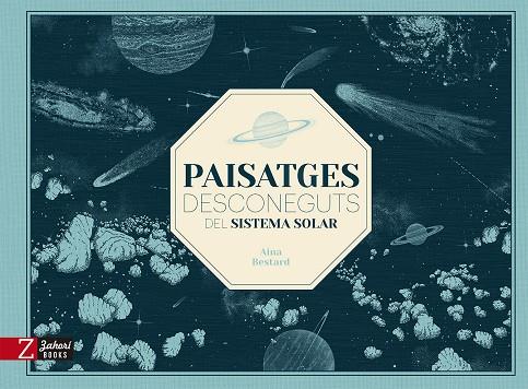 PAISATGES DESCONEGUTS DEL SISTEMA SOLAR | 9788418830785 | BESTARD, AINA | Llibreria Ombra | Llibreria online de Rubí, Barcelona | Comprar llibres en català i castellà online