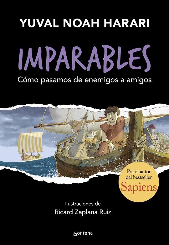 IMPARABLES 3 - CÓMO PASAMOS DE ENEMIGOS A AMIGOS | 9788410298248 | HARARI, YUVAL NOAH | Llibreria Ombra | Llibreria online de Rubí, Barcelona | Comprar llibres en català i castellà online