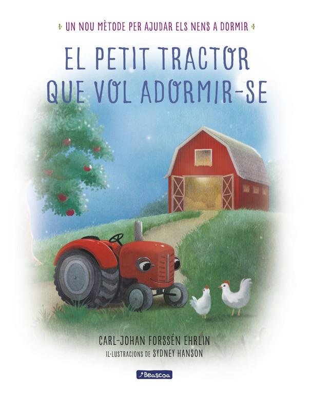 EL PETIT TRACTOR QUE VOL ADORMIR-SE | 9788448849368 | CARL-JOHAN FORSSÉN EHRLIN | Llibreria Ombra | Llibreria online de Rubí, Barcelona | Comprar llibres en català i castellà online