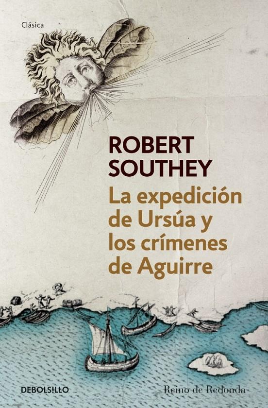 LA EXPEDICIÓN DE URSÚA Y LOS CRÍMENES DE AGUIRRE | 9788490320600 | ROBERT SOUTHEY | Llibreria Ombra | Llibreria online de Rubí, Barcelona | Comprar llibres en català i castellà online