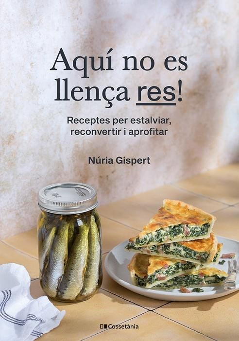 AQUÍ NO ES LLENÇA RES! | 9788413563374 | GISPERT VILÀ, NÚRIA | Llibreria Ombra | Llibreria online de Rubí, Barcelona | Comprar llibres en català i castellà online