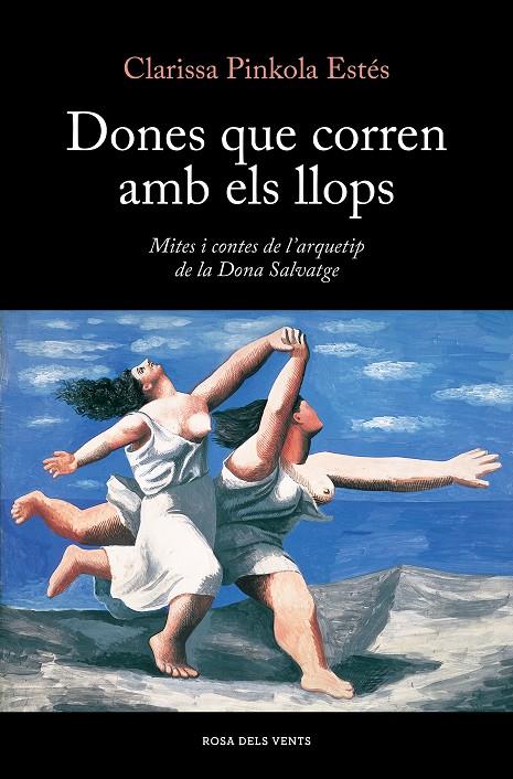 DONES QUE CORREN AMB ELS LLOPS | 9788419259424 | ESTÉS, CLARISSA PINKOLA | Llibreria Ombra | Llibreria online de Rubí, Barcelona | Comprar llibres en català i castellà online