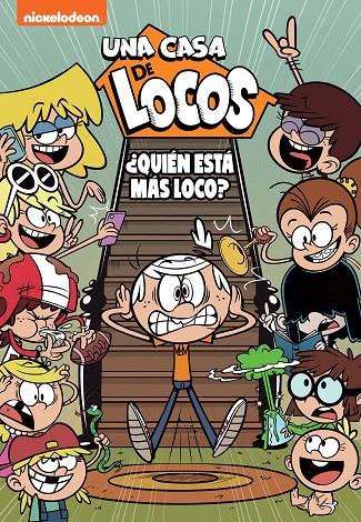 ¿QUIÉN ESTÁ MÁS LOCO? (UNA CASA DE LOCOS. CÓMIC 11) | 9788448863814 | NICKELODEON | Llibreria Ombra | Llibreria online de Rubí, Barcelona | Comprar llibres en català i castellà online