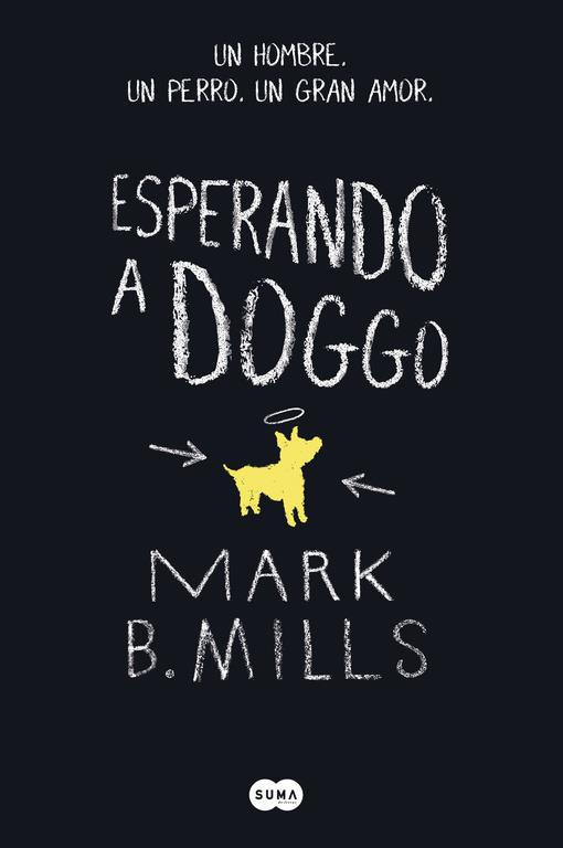 ESPERANDO A DOGGO | 9788483658000 | MILLS,MARK B. | Llibreria Ombra | Llibreria online de Rubí, Barcelona | Comprar llibres en català i castellà online