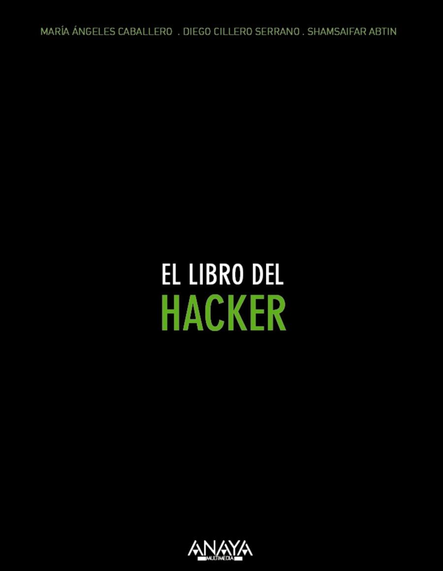 EL LIBRO DEL HACKER | 9788441536005 | CABALLERO - CILLEROS - SHAMSAIFAR | Llibreria Ombra | Llibreria online de Rubí, Barcelona | Comprar llibres en català i castellà online