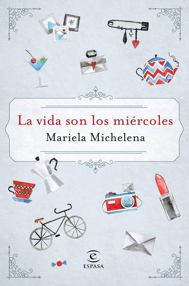 LA VIDA SON LOS MIÉRCOLES | 9788467050127 | MARIELA MICHELENA | Llibreria Ombra | Llibreria online de Rubí, Barcelona | Comprar llibres en català i castellà online