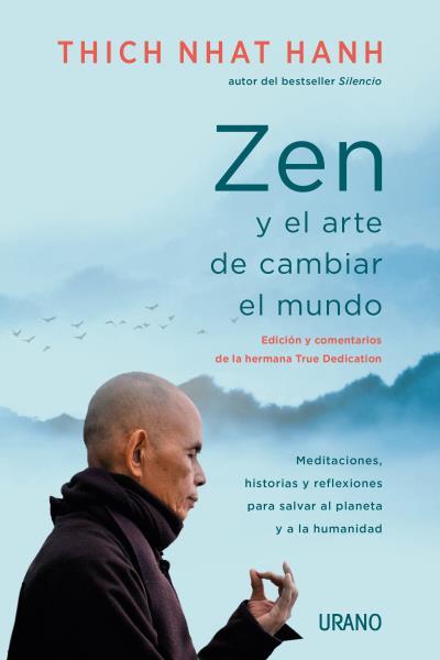 ZEN Y EL ARTE DE CAMBIAR EL MUNDO | 9788417694579 | NHAT HANH, THICH | Llibreria Ombra | Llibreria online de Rubí, Barcelona | Comprar llibres en català i castellà online