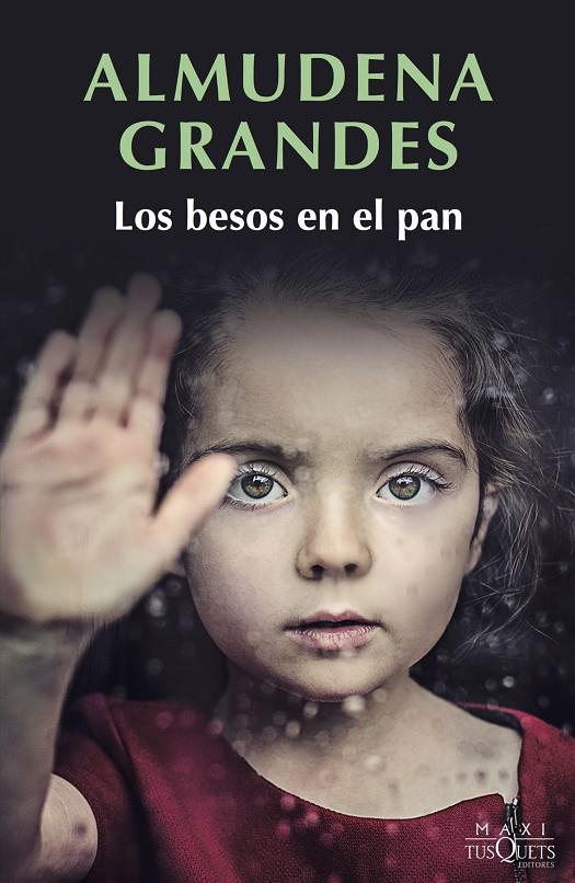 LOS BESOS EN EL PAN | 9788490665817 | GRANDES, ALMUDENA | Llibreria Ombra | Llibreria online de Rubí, Barcelona | Comprar llibres en català i castellà online