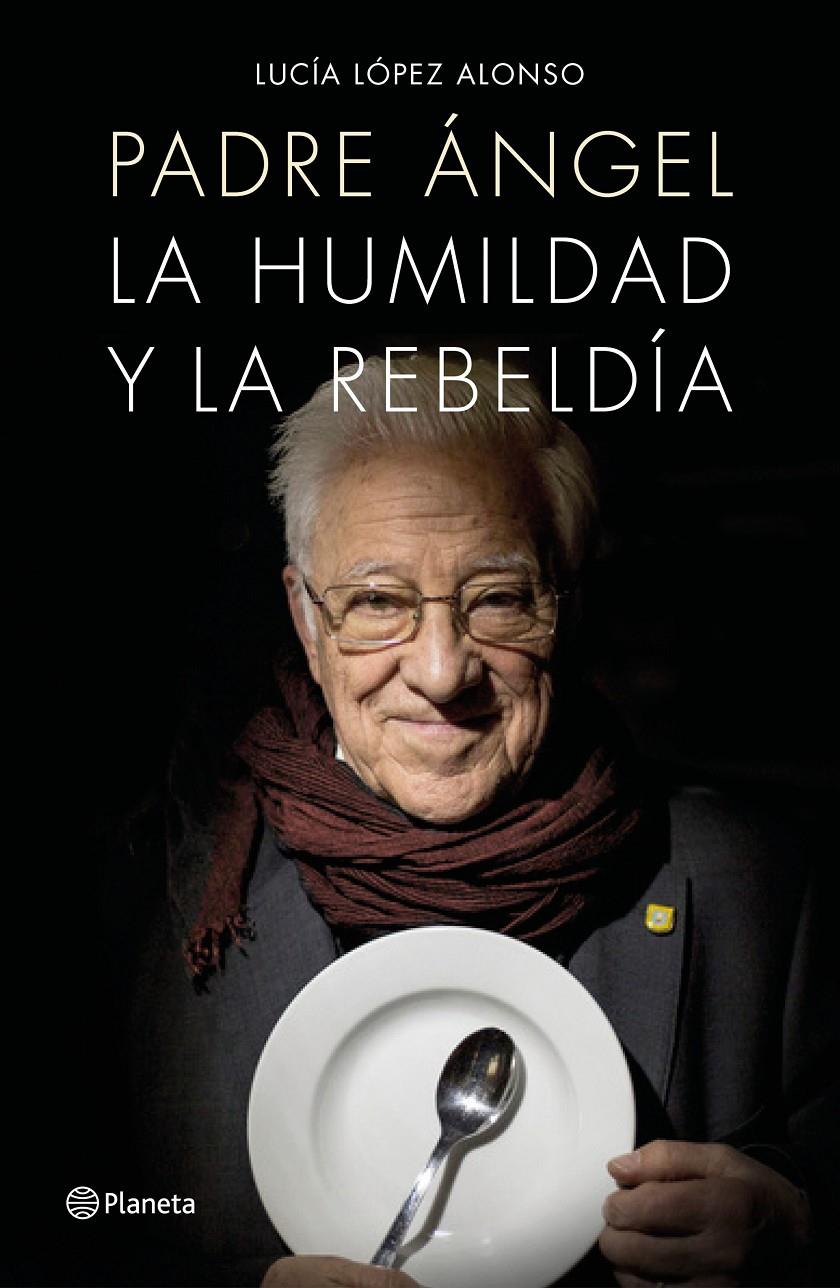 PADRE ÁNGEL | 9788408171140 | LUCÍA LÓPEZ/PADRE ÁNGEL | Llibreria Ombra | Llibreria online de Rubí, Barcelona | Comprar llibres en català i castellà online