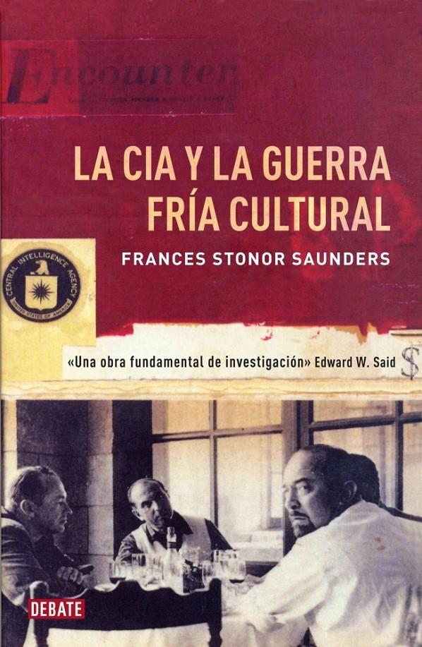 LA CIA Y LA GUERRA FRÍA CULTURAL | 9788499922362 | FRANCES STONOR SAUNDERS | Llibreria Ombra | Llibreria online de Rubí, Barcelona | Comprar llibres en català i castellà online