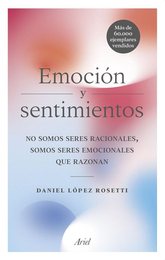 EMOCIÓN Y SENTIMIENTOS | 9788434427723 | LÓPEZ ROSETTI, DANIEL | Llibreria Ombra | Llibreria online de Rubí, Barcelona | Comprar llibres en català i castellà online