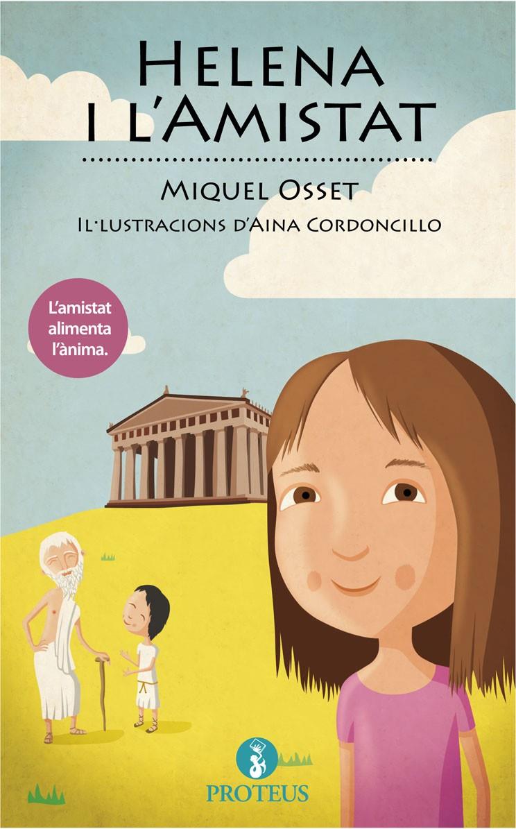 HELENA I L'AMISTAT | 9788415549710 | MIQUEL OSSET | Llibreria Ombra | Llibreria online de Rubí, Barcelona | Comprar llibres en català i castellà online