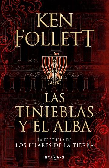 LAS TINIEBLAS Y EL ALBA (LA PRECUELA DE LOS PILARES DE LA TIERRA) | 9788401022876 | FOLLETT, KEN | Llibreria Ombra | Llibreria online de Rubí, Barcelona | Comprar llibres en català i castellà online