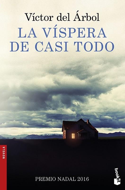 LA VÍSPERA DE CASI TODO | 9788423351879 | VÍCTOR DEL ÁRBOL | Llibreria Ombra | Llibreria online de Rubí, Barcelona | Comprar llibres en català i castellà online