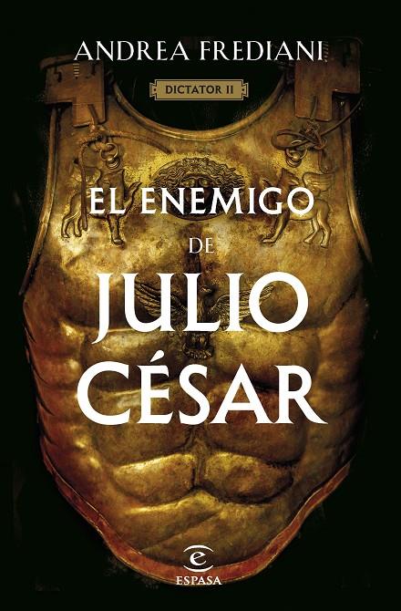 EL ENEMIGO DE JULIO CÉSAR (SERIE DICTATOR 2) | 9788467068672 | FREDIANI, ANDREA | Llibreria Ombra | Llibreria online de Rubí, Barcelona | Comprar llibres en català i castellà online