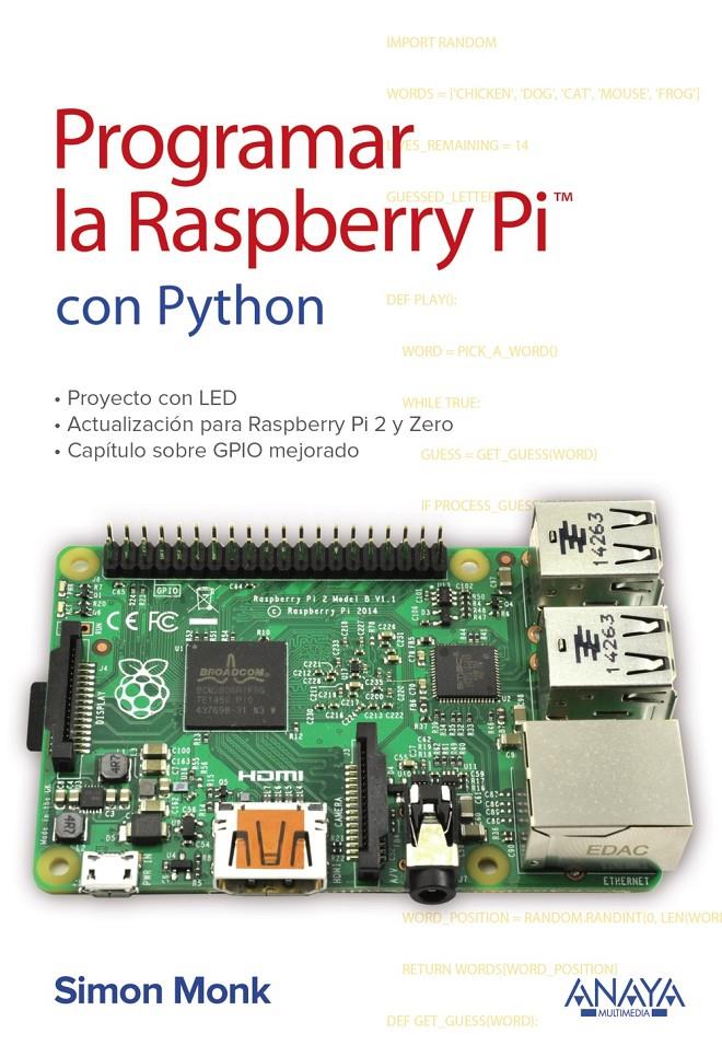 PROGRAMAR LA RASPBERRY PI CON PYTHON | 9788441539761 | MONK, SIMON | Llibreria Ombra | Llibreria online de Rubí, Barcelona | Comprar llibres en català i castellà online