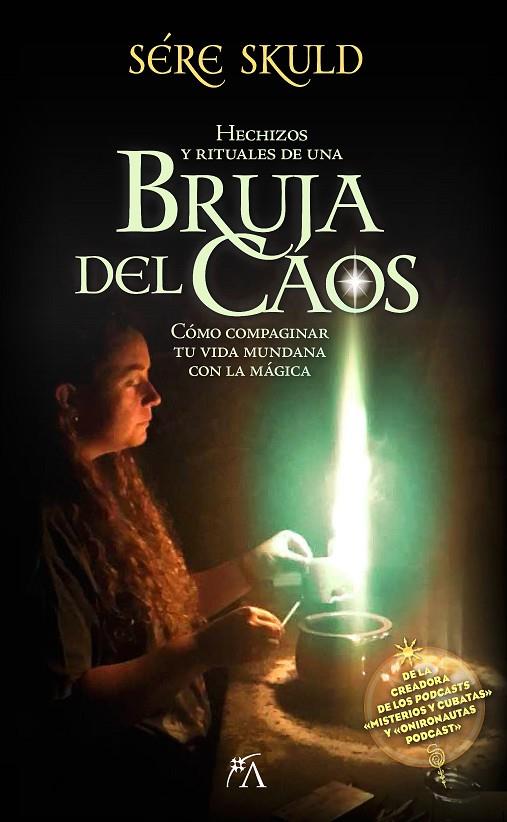 HECHIZOS Y RITUALES DE UNA BRUJA DEL CAOS | 9788411315593 | SÉRE SKULD | Llibreria Ombra | Llibreria online de Rubí, Barcelona | Comprar llibres en català i castellà online