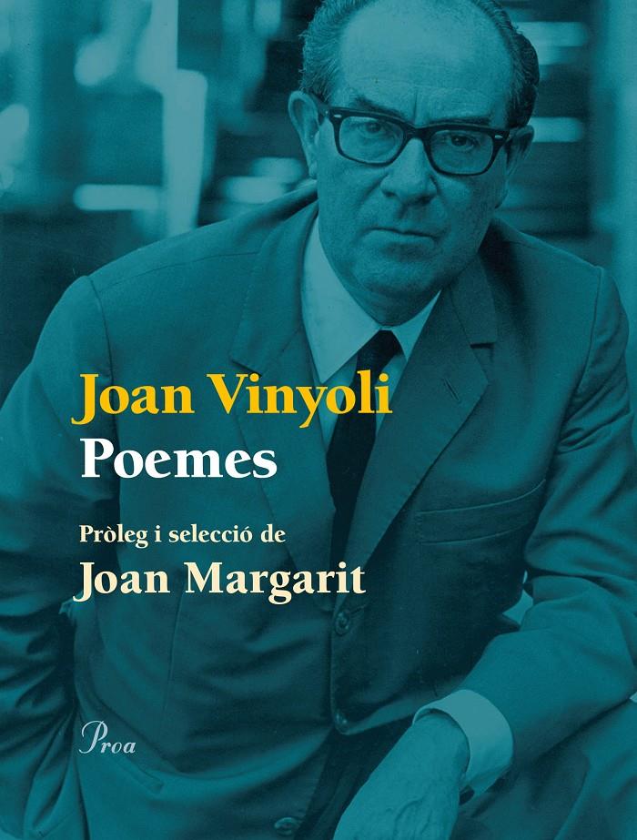 POEMES JOAN VINYOLI PROLEG I SELECCIO DE JOAN MARGARIT  | 9788475885001 | JOAN VINYOLI PLADEVALL | Llibreria Ombra | Llibreria online de Rubí, Barcelona | Comprar llibres en català i castellà online