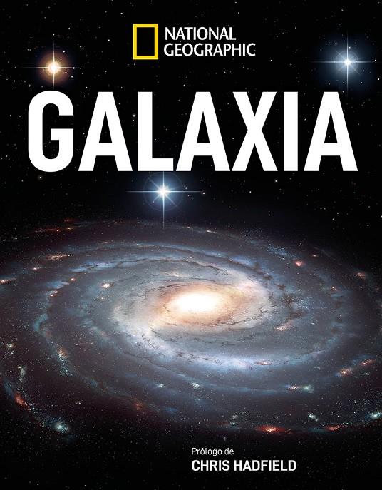 GALAXIA | 9788482987231 | GEOGRAPHIC , NATIONAL | Llibreria Ombra | Llibreria online de Rubí, Barcelona | Comprar llibres en català i castellà online