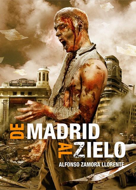 DE MADRID AL ZIELO | 9788415296744 | ZAMORA LLORENTE, ALFONSO | Llibreria Ombra | Llibreria online de Rubí, Barcelona | Comprar llibres en català i castellà online