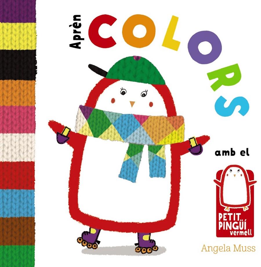 APRÈN COLORS AMB EL PETIT PINGÜÍ VERMELL | 9788499067582 | MUSS, ANGELA | Llibreria Ombra | Llibreria online de Rubí, Barcelona | Comprar llibres en català i castellà online