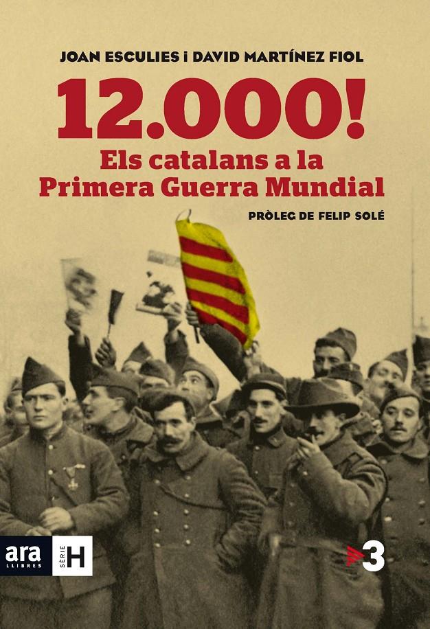 12.000 ELS CATALANS A LA PRIMERA GUERRA MUNDIAL | 9788415642718 | JOAN ESCUELIES - DAVID MARTINEZ | Llibreria Ombra | Llibreria online de Rubí, Barcelona | Comprar llibres en català i castellà online