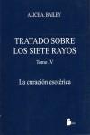 TRATADO SOBRE 7 RAYOS 4 -CURACION ESOTERICA- | 9788478084784 | BAILEY, ALICE | Llibreria Ombra | Llibreria online de Rubí, Barcelona | Comprar llibres en català i castellà online