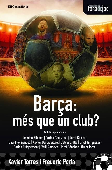 BARÇA, MÉS QUE UN CLUB? | 9788413560274 | PORTA I VILA , FREDERIC/TORRES I LLITERAS , XAVIER | Llibreria Ombra | Llibreria online de Rubí, Barcelona | Comprar llibres en català i castellà online