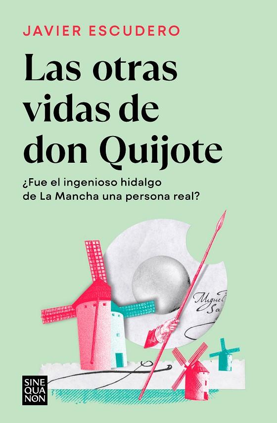 LAS OTRAS VIDAS DE DON QUIJOTE | 9788466671286 | ESCUDERO, JAVIER | Llibreria Ombra | Llibreria online de Rubí, Barcelona | Comprar llibres en català i castellà online