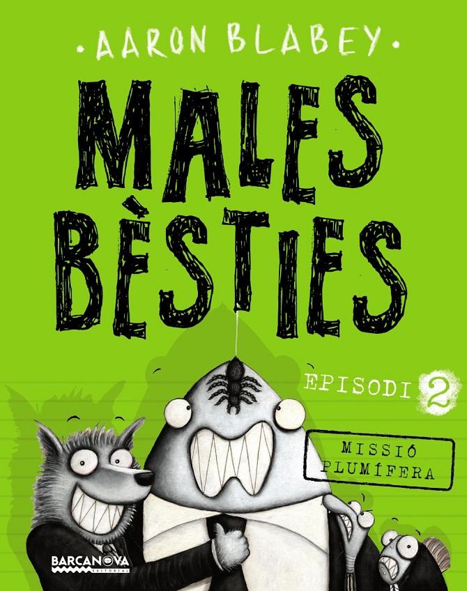 MALES BÈSTIES. EPISODI 2 | 9788448942977 | BLABEY, AARON | Llibreria Ombra | Llibreria online de Rubí, Barcelona | Comprar llibres en català i castellà online