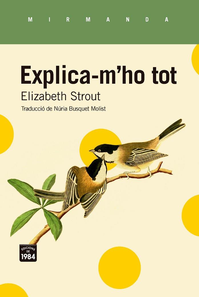 EXPLICA-M'HO TOT | 9788418858970 | STROUT, ELIZABETH | Llibreria Ombra | Llibreria online de Rubí, Barcelona | Comprar llibres en català i castellà online