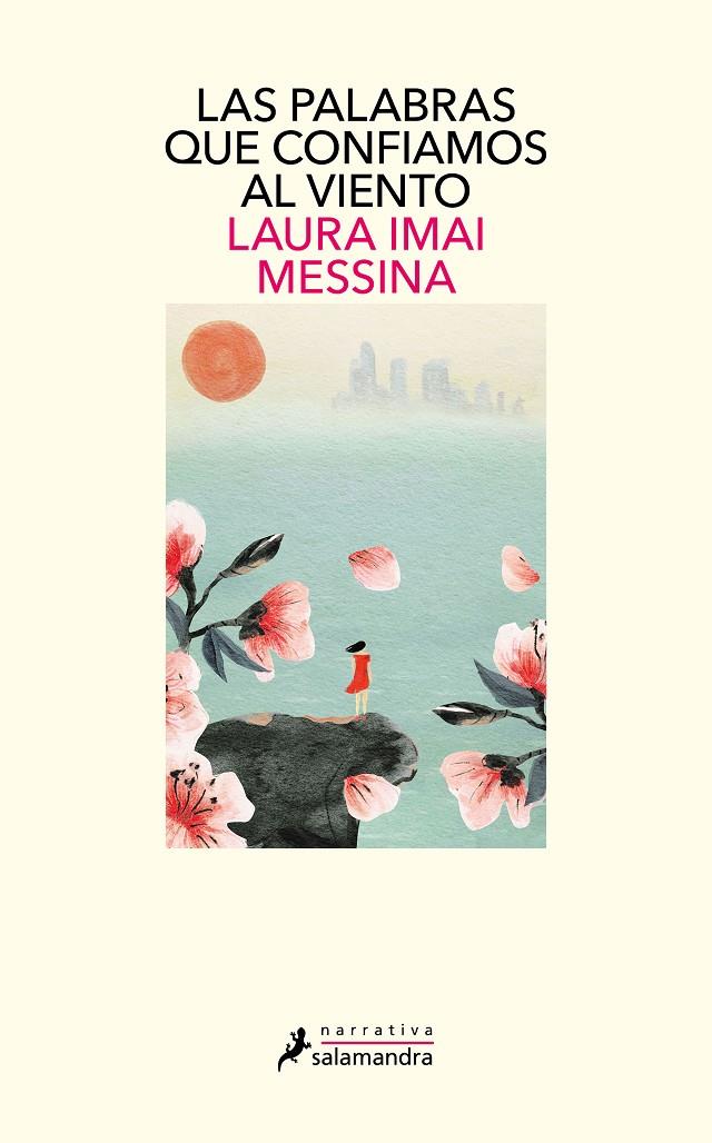 LAS PALABRAS QUE CONFIAMOS AL VIENTO | 9788418681295 | MESSINA, LAURA IMAI | Llibreria Ombra | Llibreria online de Rubí, Barcelona | Comprar llibres en català i castellà online