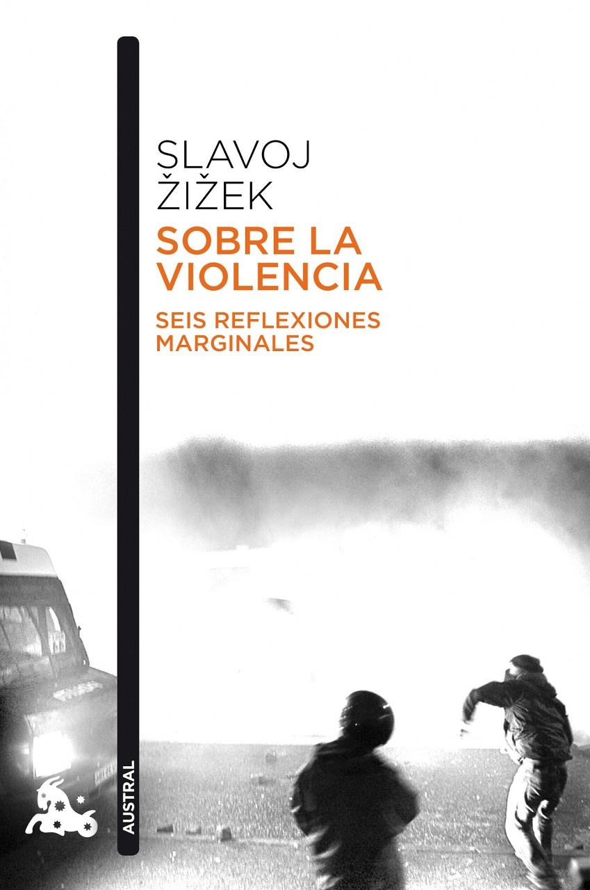 SOBRE LA VIOLENCIA SEIS REFLEXIONES MARGINALES | 9788408114239 | SLAVOJ ZIZEK | Llibreria Ombra | Llibreria online de Rubí, Barcelona | Comprar llibres en català i castellà online