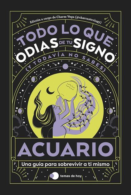 ACUARIO: TODO LO QUE ODIAS DE TU SIGNO Y TODAVÍA NO SABES | 9788419812841 | ESTUDIO PE S.A.C./CHARAS VEGA (@CHARCASTROLOGY) | Llibreria Ombra | Llibreria online de Rubí, Barcelona | Comprar llibres en català i castellà online