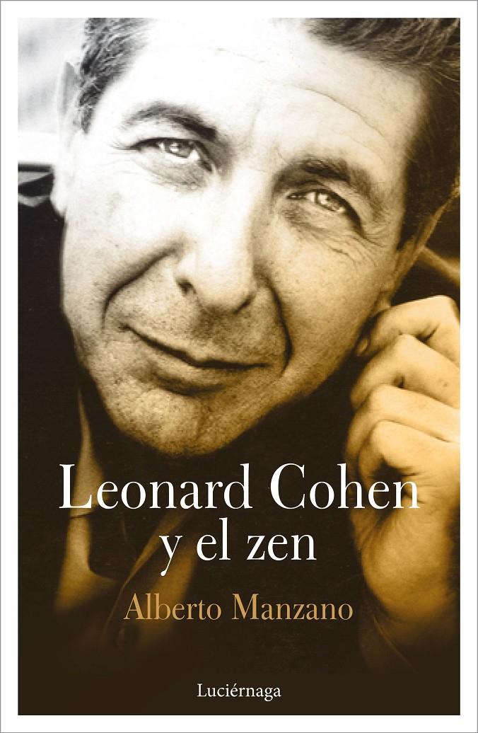 LEONARD COHEN Y EL ZEN | 9788417371043 | MANZANO, ALBERTO | Llibreria Ombra | Llibreria online de Rubí, Barcelona | Comprar llibres en català i castellà online