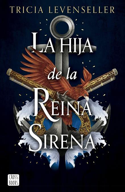 LA HIJA DE LA REINA SIRENA | 9788408277293 | LEVENSELLER, TRICIA | Llibreria Ombra | Llibreria online de Rubí, Barcelona | Comprar llibres en català i castellà online