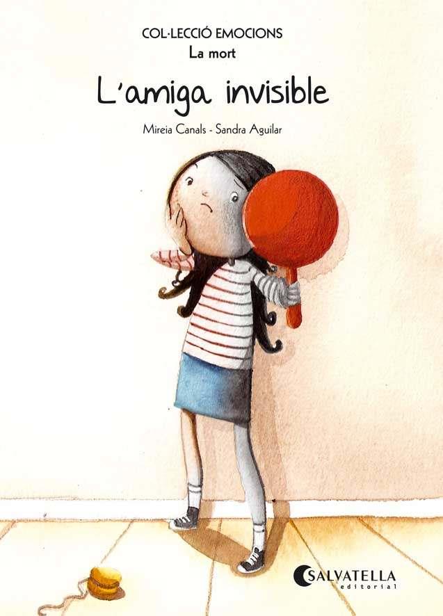 L'AMIGA INVISIBLE (LA MORT) | 9788484128021 | MIREIA CANALS - SANDRA AGUILAR | Llibreria Ombra | Llibreria online de Rubí, Barcelona | Comprar llibres en català i castellà online