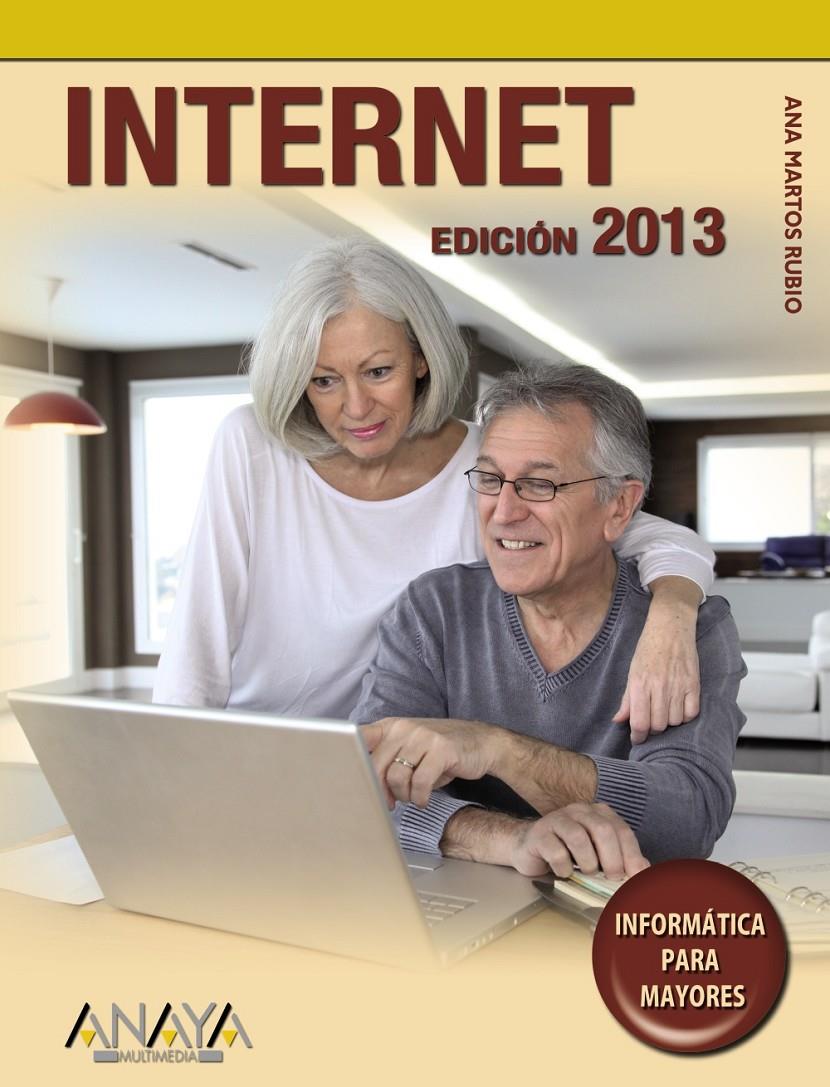 INTERNET EDICION 2013 | 9788441533134 | ANA MARTOS RUBIO | Llibreria Ombra | Llibreria online de Rubí, Barcelona | Comprar llibres en català i castellà online