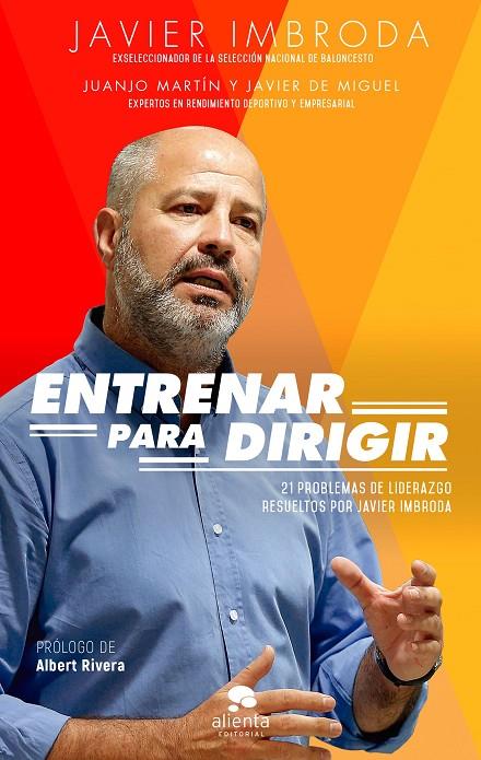 ENTRENAR PARA DIRIGIR | 9788417568061 | IMBRODA ORTIZ, JAVIER/MARTÍN ORTIZ, JUANJO/MIGUEL MUÑOZ, JAVIER DE | Llibreria Ombra | Llibreria online de Rubí, Barcelona | Comprar llibres en català i castellà online