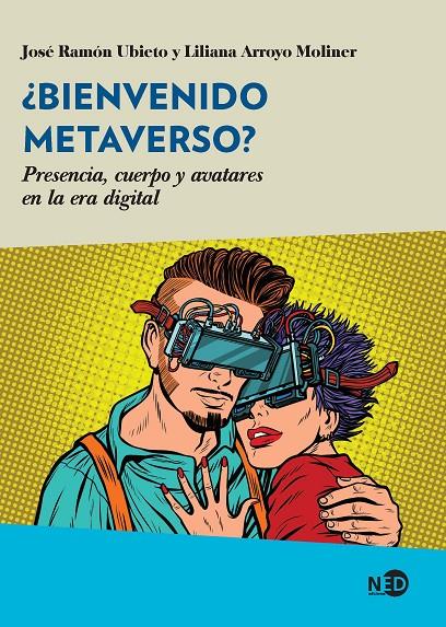 ¿BIENVENIDO METAVERSO? | 9788418273803 | UBIETO, JOSÉ RAMÓN/ARROYO, LILIANA | Llibreria Ombra | Llibreria online de Rubí, Barcelona | Comprar llibres en català i castellà online