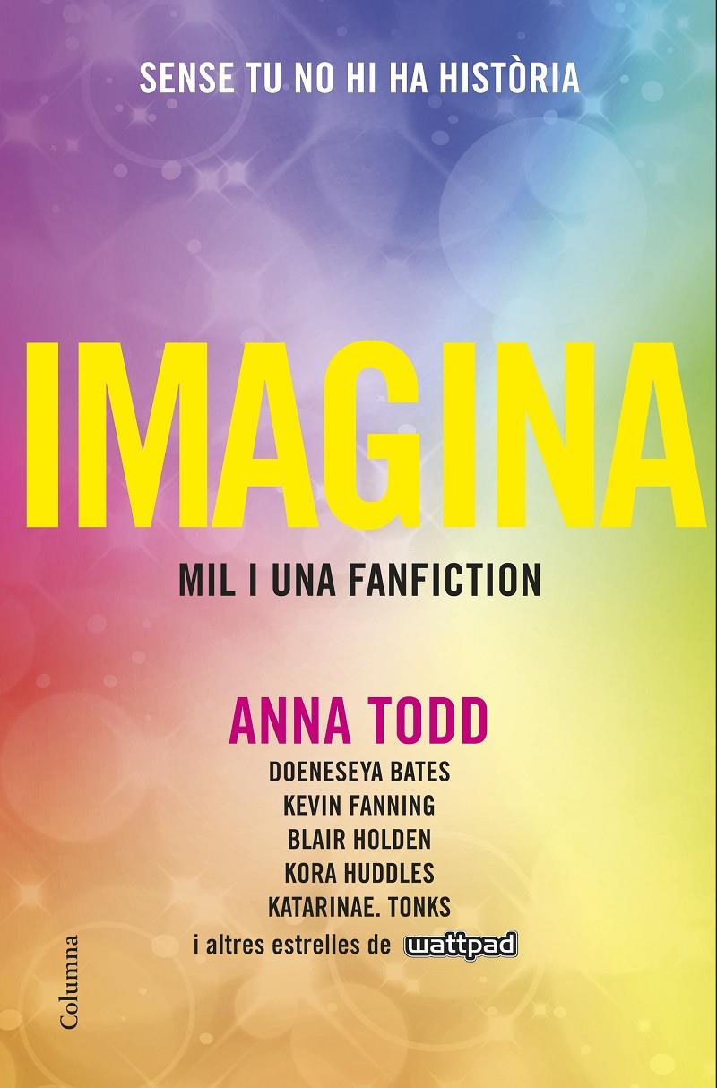 IMAGINA | 9788466422499 | ANNA TODD | Llibreria Ombra | Llibreria online de Rubí, Barcelona | Comprar llibres en català i castellà online